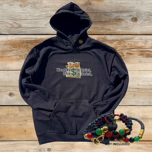Wealthy Is Quiet Unisex Hoodie – Black Wealth Mindset Apparel