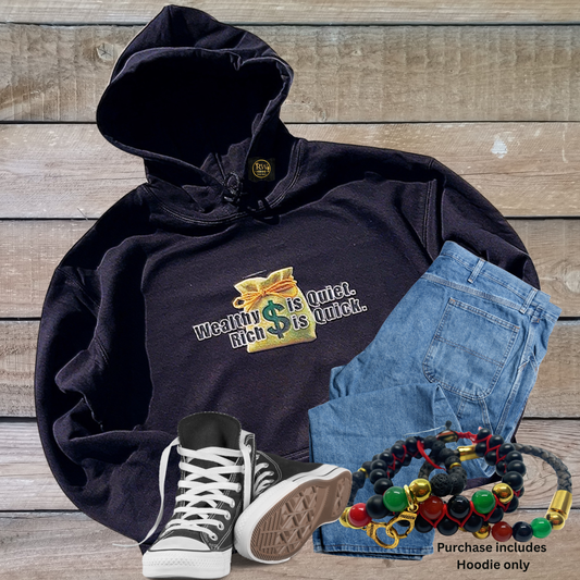 Wealthy Is Quiet Unisex Hoodie – Black Wealth Mindset Apparel